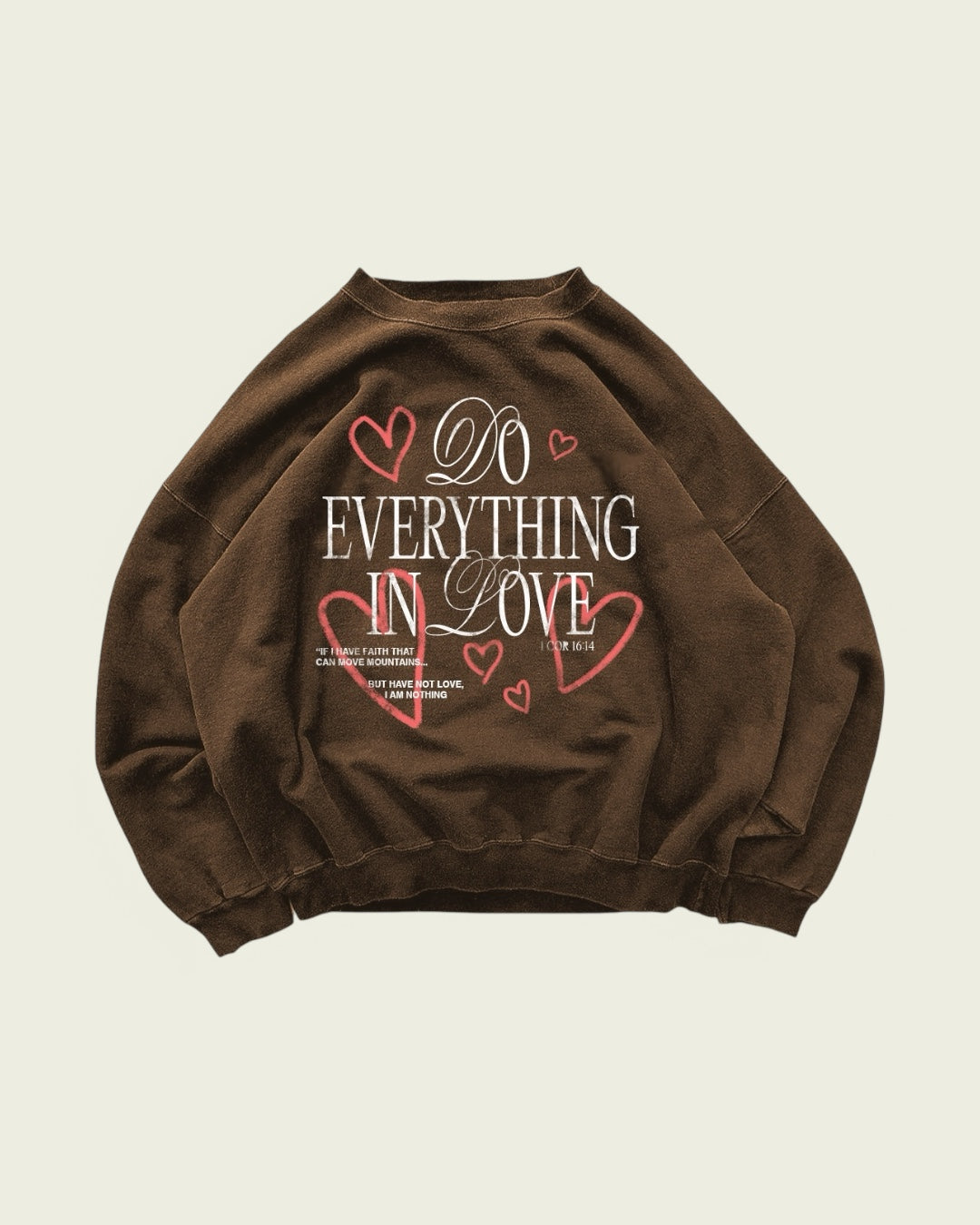 Do Everything In Love Sweatshirt